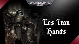 WARHAMMER 40K  V2 Les Iron Hands [upl. by Lucina]