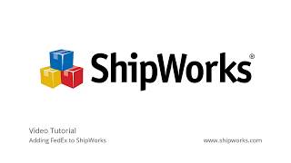 Adding FedEx to ShipWorks [upl. by Aryas]