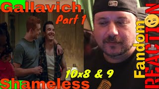 Gallavich Fans React Part 1 10 x 08 amp 09 Reaction  LanceBReacting gallavichpost [upl. by Flanigan]