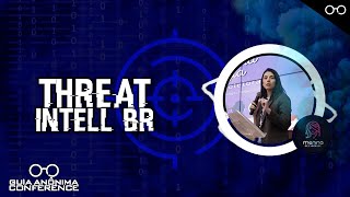 Threat Intelligence Brasileiro O Intell das Ruas  Por meninadecybersec [upl. by Anavas]