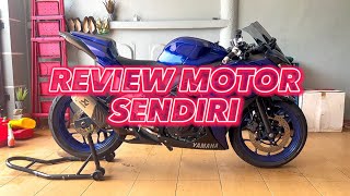 AKU SUDAH REVIEW MOTOR SENDIRI R25 [upl. by Sirah]