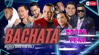 BACHATA CORTA VENA VOL7 ✂️ DJ LA MARAVILLA EN VIVO RaulínRomeoZacaríasJoeLuisElvisEl Chaval [upl. by Boesch]