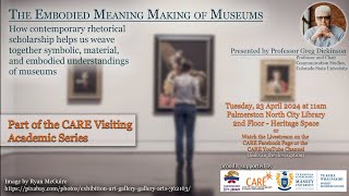 The Embodied Meaning Making of Museums with Visiting Academic Professor Greg Dickinson [upl. by Aniar]