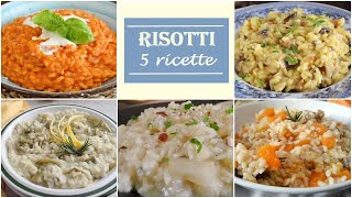 RISOTTI 5 ricette per prepararli una per ogni occasione [upl. by Karlise]