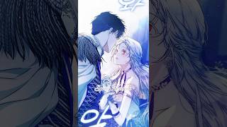 Chap106✨ My heart🤍😳 manhwa manga webtoon fantasy manhwaedit anime amv shorts reels viral [upl. by Niltiac]