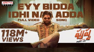 Eyy Bidda Idhi Naa Adda Full Video Song Pushpa Songs Telugu Allu Arjun Rashmika DSP Nakash Aziz [upl. by Esiuqram]