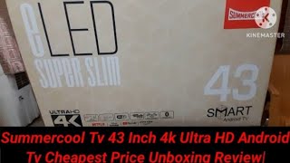 Summercool Tv 43 Inch  4k Ultra HD  Android Tv । Cheapest Price  Unboxing Review Guide  Ts 2024 [upl. by Ondine135]