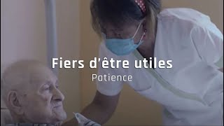 Fiers dêtre utiles – Patience [upl. by Raycher901]