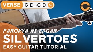 SILVERTOES  Parokya ni Edgar EASY GUITAR TUTORIAL  CHORDS [upl. by Airdnola124]