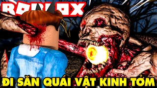 Roblox  ĐỐI ĐẦU VỚI QUÁI VẬT KINH TỞM ANH EM CHẾT HẾT CÒN KIA VÀ NAMLKUN SỐNG SÓT  Hunting Season [upl. by Nayve]