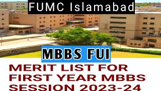 FUMC Islamabad mbbs first merit list 2023  FUI mbbs 1rst merit list 2023 open merit ariofficial [upl. by Nyahs]