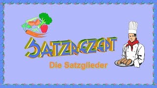 Satzrezept  Die Satzglieder in Deutsch [upl. by Bellaude834]