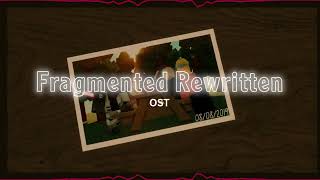 Megalomaniac  Fragmented Rewritten OST [upl. by Mariquilla385]