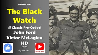 The Black Watch 🎬Classic Pre Code 📽 Victor McLaglen 1929 HD [upl. by Zadoc]