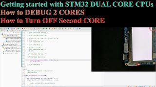 STM32 Dual Core 1 Getting started with STM32 Dual Core CPUs  STM32H745  How to DEBUG [upl. by Khalin]