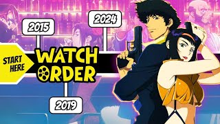 Right Watch Order For Cowboy Bebop Movie Marathon [upl. by Aissirac]