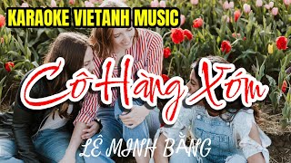 KARAOKE CÔ HÀNG XÓM VÙNG NGOẠI Ô  TONE NỮ [upl. by Lars]