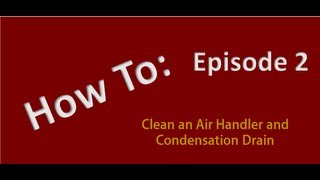 How to Clean an Air Conditioner Indoor Air Handler and Condensation Drain [upl. by Sitrik]