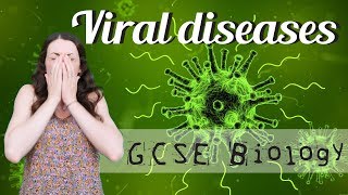 Viral diseases  GCSE Biology Revision for 2020 [upl. by Ithsav]