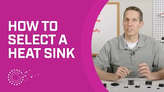 How to Select a Heat Sink [upl. by Iy]