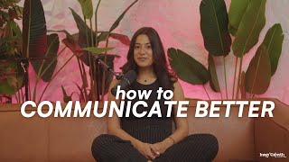 How to Communicate Better [upl. by Fadiman]