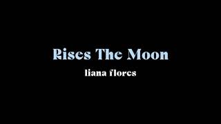 Rises the Moon  Liana Florea [upl. by Jackquelin]