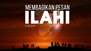 quotMEMBAGIKAN PESAN ILAHI  FILIPI 448quot  MINGGU 13 OKTOBER 2024 [upl. by Neirbo]