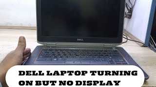 Dell latitude E6420 Turning On But No Display SolutionDell laptop turning on but no display repair [upl. by Tupler]