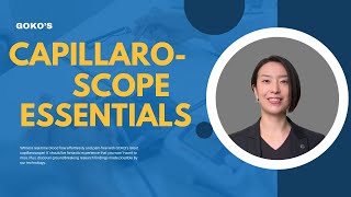 Capillaroscope Essentials 1 Why Choose GOKO GOKO Webinar for International Microsurgery Club [upl. by Ettenotna]