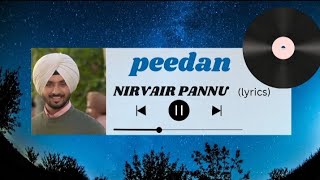 Nirvair pannu peedan song lyrics🌹 Nirvair pannu peedan song🫀 Peedan song💖 [upl. by Reiche170]