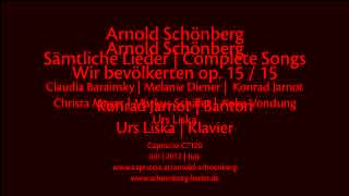 Wir bevölkerten die abenddüstern op 15  15  Konrad Jarnot  Urs Liska  Arnold Schönberg [upl. by Loredo9]