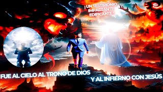 🔴 TESTIMONIO IMPACTANTE FUE AL CIELO Y AL INFIERNO CON JESUS jesus cristo dios [upl. by Magner]