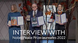 Interview with Nobel Peace Prize laureates 2022 [upl. by Inoy]