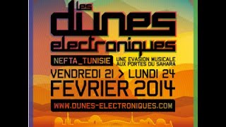 Les Dunes Electroniquesle Woodstock tunisien [upl. by Enelym]