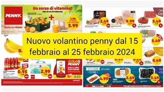 Nuovo volantino penny dal 15 febbraio al 25 febbraio 2024nuovo volantino penny volantino [upl. by Walsh]