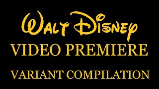 Walt Disney Video Premiere Logo  Variant Compilation [upl. by Kaazi497]