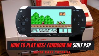 PSP How to Play NINTENDO FAMICOM amp NES ROMs on Sony PSP  NesterJ 2022 Update [upl. by Capriola]