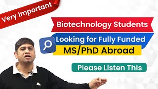 Fully funded MS PhD abroad Opportunities for Biotechnology students biotechnology phd [upl. by Suoinuj]