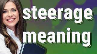 Steerage  meaning of Steerage [upl. by Llehcar]