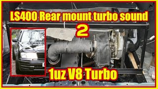 More LS400 rear mount turbo sounds [upl. by Nettirb138]