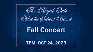 Royal Oak Middle School Bands  Fall Concert  October 24 2023 [upl. by Nahallac889]