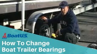 How To Replace Boat Trailer Bearings  BoatUS [upl. by Kilan]