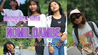 Nomil  Dambe Theory Sangma ft CR Music ft Bidan BrotherOfficial music Video [upl. by Hamburger]