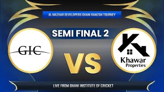 Al Mazhar Developers GRT 2  Day 13 SEMI FINAL 2  GIC vs Khawar Properties  LIVE [upl. by Celka]