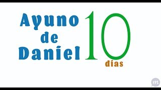 Ayuno de Daniel 10 días [upl. by Danyelle952]