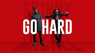 Go Hard Official Audio  Skinny Fabulous amp Machel Montano  Soca 2016 [upl. by Firestone286]