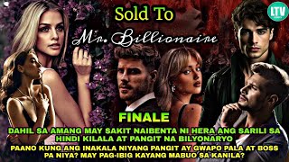 PART 49 FINALE  SOLD TO MR BILLIONAIRE  Lourd Tv [upl. by Darce674]