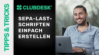 SEPALastschriften einfach erstellen  Vereinssoftware ClubDesk [upl. by Akerdnahs603]