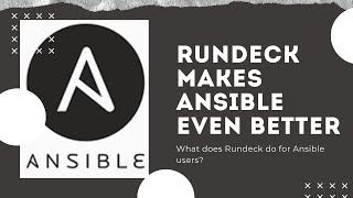 Rundeck Feature Tutorials Rundeck Makes Ansible Even Better [upl. by Sacha]