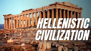 Hellenistic Civilization after Alexander the Great  Ancient Greece and Philosophy [upl. by Airdnola641]